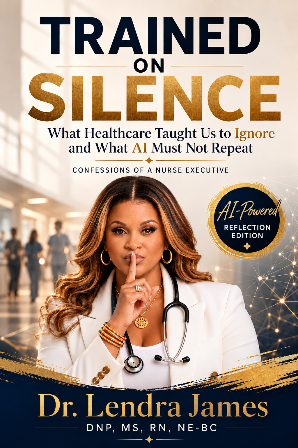 Book cover for Trained on Silence by Dr. Lendra James